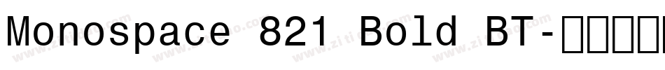 Monospace 821 Bold BT字体转换
